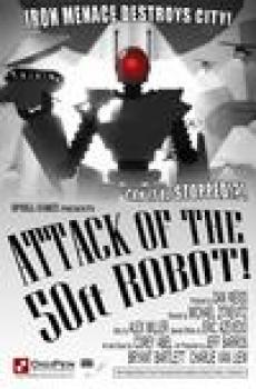  Attack of the 50ft Robot! (2009). Нажмите, чтобы увеличить.