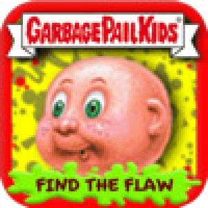  Garbage Pail Kids - Find the Flaw (2009). Нажмите, чтобы увеличить.