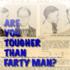  Are You Tougher Than Farty Man? (2009). Нажмите, чтобы увеличить.