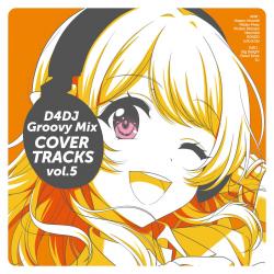 D4DJ Groovy Mix カバートラックス vol.5. Передняя обложка. Нажмите, чтобы увеличить. D4DJ Groovy Mix カバートラックス vol.5. Передняя обложка. Нажмите, чтобы увеличить.