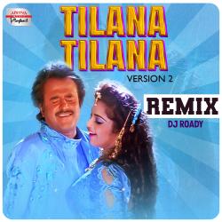 Tilana Tilana Remix From Tilana Tilana Remix From