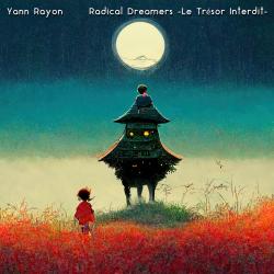 Radical Dreamers - Le Trésor Interdit From Radical Dreamers - Le Trésor Interdit From