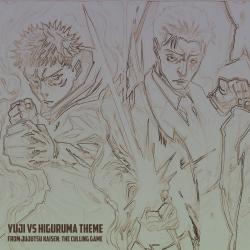 Yuji Vs Higuruma Theme From Yuji Vs Higuruma Theme From