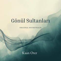 GÖNÜL SULTANLARI Original Soundtrack. Передняя обложка. Нажмите, чтобы увеличить. GÖNÜL SULTANLARI Original Soundtrack. Передняя обложка. Нажмите, чтобы увеличить.