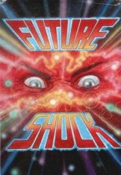  Future Shock (1986). Нажмите, чтобы увеличить.