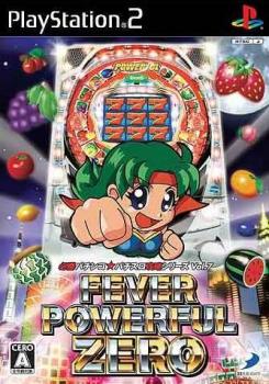  Hisshou Pachinko*Pachi-Slot Kouryoku Series: CR Fever Powerful Zero (2006). Нажмите, чтобы увеличить.