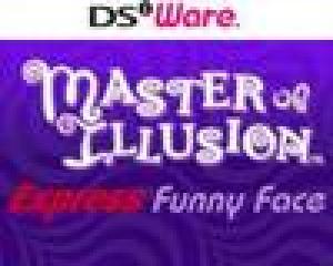  Master of Illusion Express: Funny Face (2009). Нажмите, чтобы увеличить.