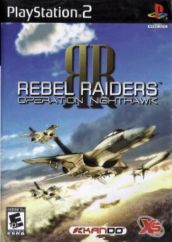  Rebel Raiders: Operation Nighthawk (2006). Нажмите, чтобы увеличить.