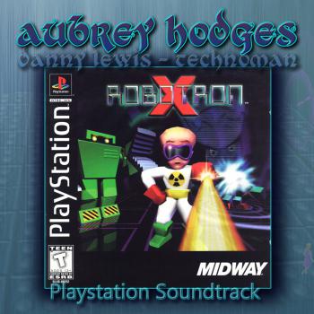 Robotron X: PlayStation Official Soundtrack. Front. Нажмите, чтобы увеличить.