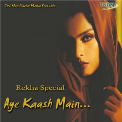 Rekha Special - Aye Kaash Main. Передняя обложка. Нажмите, чтобы увеличить. Rekha Special - Aye Kaash Main. Передняя обложка. Нажмите, чтобы увеличить.