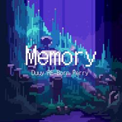Memory feat. RE-Born & Perry - Single. Передняя обложка. Нажмите, чтобы увеличить. Memory feat. RE-Born & Perry - Single. Передняя обложка. Нажмите, чтобы увеличить.