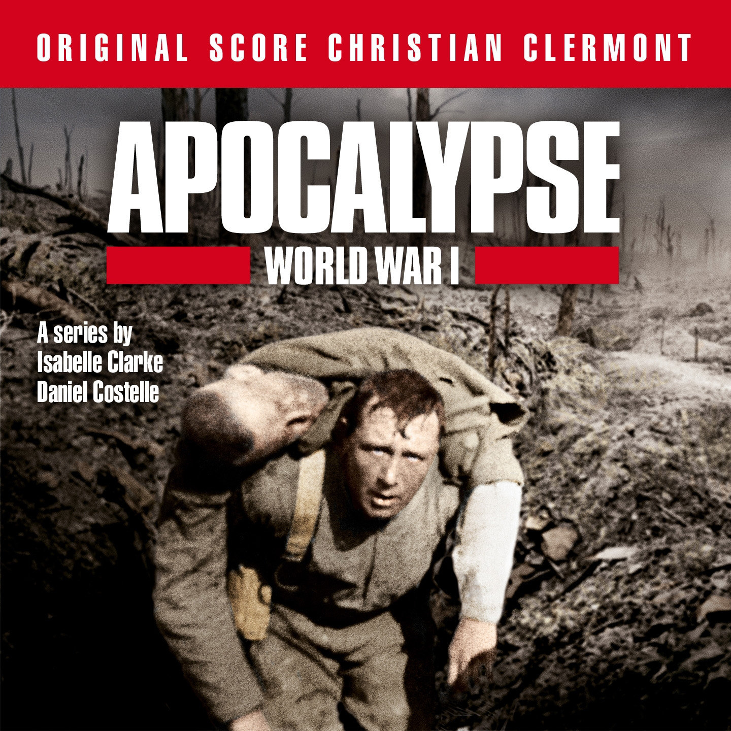 Apocalypse World War I Music from the Original TV Series музыка из сериала