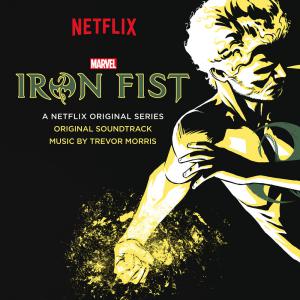 Iron Fist A Netflix Series Original Soundtrack. Лицевая сторона. Нажмите, чтобы увеличить.