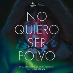 No Quiero Ser Polvo -Full Album Original Motion Picture Soundtrack. Передняя обложка. Нажмите, чтобы увеличить. No Quiero Ser Polvo -Full Album Original Motion Picture Soundtrack. Передняя обложка. Нажмите, чтобы увеличить.