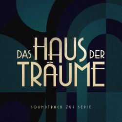Das Haus der Träume Soundtrack zur Serie. Передняя обложка. Нажмите, чтобы увеличить. Das Haus der Träume Soundtrack zur Serie. Передняя обложка. Нажмите, чтобы увеличить.