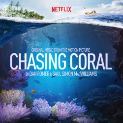 Chasing Coral Original Motion Picture Soundtrack. Передняя обложка. Нажмите, чтобы увеличить. Chasing Coral Original Motion Picture Soundtrack. Передняя обложка. Нажмите, чтобы увеличить.
