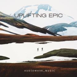 Uplifting Epic - Single. Передняя обложка. Нажмите, чтобы увеличить. Uplifting Epic - Single. Передняя обложка. Нажмите, чтобы увеличить.