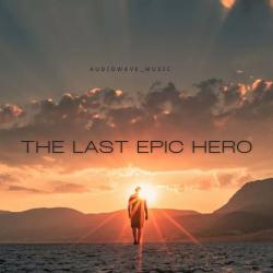 The Last Epic Hero - Single. Передняя обложка. Нажмите, чтобы увеличить. The Last Epic Hero - Single. Передняя обложка. Нажмите, чтобы увеличить.