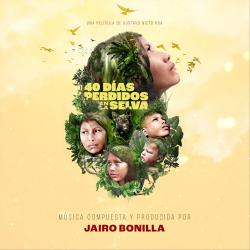 40 Días Perdidos en la Selva Banda Sonora Original. Передняя обложка. Нажмите, чтобы увеличить. 40 Días Perdidos en la Selva Banda Sonora Original. Передняя обложка. Нажмите, чтобы увеличить.