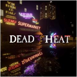 Dead Heat Original Game Soundtrack - Single. Передняя обложка. Нажмите, чтобы увеличить. Dead Heat Original Game Soundtrack - Single. Передняя обложка. Нажмите, чтобы увеличить.