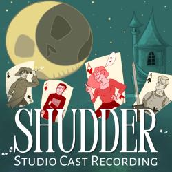 Shudder: Studio Cast Recording. Передняя обложка. Нажмите, чтобы увеличить. Shudder: Studio Cast Recording. Передняя обложка. Нажмите, чтобы увеличить.