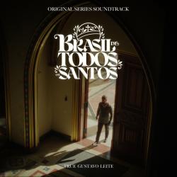 Brasil de Todos os Santos Original Series Soundtrack. Передняя обложка. Нажмите, чтобы увеличить. Brasil de Todos os Santos Original Series Soundtrack. Передняя обложка. Нажмите, чтобы увеличить.