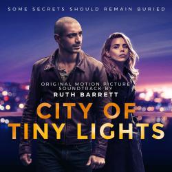 City of Tiny Lights Original Motion Picture Soundtrack. Передняя обложка. Нажмите, чтобы увеличить. City of Tiny Lights Original Motion Picture Soundtrack. Передняя обложка. Нажмите, чтобы увеличить.