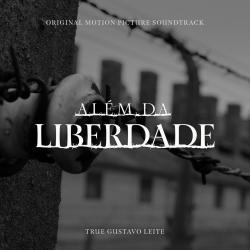 Além da Liberdade Original Motion Picture Soundtrack. Передняя обложка. Нажмите, чтобы увеличить. Além da Liberdade Original Motion Picture Soundtrack. Передняя обложка. Нажмите, чтобы увеличить.