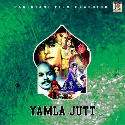 Yamla Jutt Pakistani Film Soundtrack. Передняя обложка. Нажмите, чтобы увеличить. Yamla Jutt Pakistani Film Soundtrack. Передняя обложка. Нажмите, чтобы увеличить.