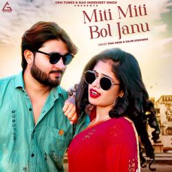 Miti Miti Bol Janu - Single. Передняя обложка. Нажмите, чтобы увеличить. Miti Miti Bol Janu - Single. Передняя обложка. Нажмите, чтобы увеличить.