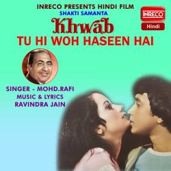Tu Hi Who Haseen Hai From Tu Hi Who Haseen Hai From