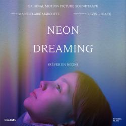 Neon Dreaming Original Motion Picture Soundtrack. Передняя обложка. Нажмите, чтобы увеличить. Neon Dreaming Original Motion Picture Soundtrack. Передняя обложка. Нажмите, чтобы увеличить.