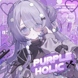 Purple Holic - EP. Передняя обложка. Нажмите, чтобы увеличить. Purple Holic - EP. Передняя обложка. Нажмите, чтобы увеличить.