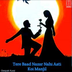 Tere Bad Nazar Nhi Aati Koi Manjil - Single. Передняя обложка. Нажмите, чтобы увеличить. Tere Bad Nazar Nhi Aati Koi Manjil - Single. Передняя обложка. Нажмите, чтобы увеличить.