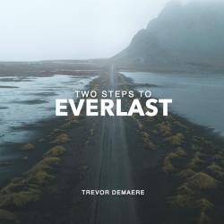 Two Steps To Everlast - Single. Передняя обложка. Нажмите, чтобы увеличить. Two Steps To Everlast - Single. Передняя обложка. Нажмите, чтобы увеличить.
