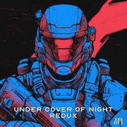 Under Cover Of Night ReDux - Single. Передняя обложка. Нажмите, чтобы увеличить. Under Cover Of Night ReDux - Single. Передняя обложка. Нажмите, чтобы увеличить.