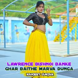 Lawrence Bishnoi Banke Ghar Baithe Marva Dunga - Single. Передняя обложка. Нажмите, чтобы увеличить. Lawrence Bishnoi Banke Ghar Baithe Marva Dunga - Single. Передняя обложка. Нажмите, чтобы увеличить.