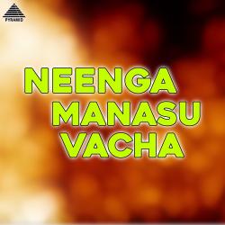 Neenga Manasu Vacha Original Motion Picture Soundtrack - EP. Передняя обложка. Нажмите, чтобы увеличить. Neenga Manasu Vacha Original Motion Picture Soundtrack - EP. Передняя обложка. Нажмите, чтобы увеличить.