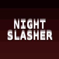 Night Slasher - Single. Передняя обложка. Нажмите, чтобы увеличить. Night Slasher - Single. Передняя обложка. Нажмите, чтобы увеличить.