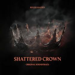 Shattered Crown Original Soundtrack - Single. Передняя обложка. Нажмите, чтобы увеличить. Shattered Crown Original Soundtrack - Single. Передняя обложка. Нажмите, чтобы увеличить.