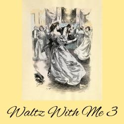 Waltz With Me 3. Передняя обложка. Нажмите, чтобы увеличить. Waltz With Me 3. Передняя обложка. Нажмите, чтобы увеличить.