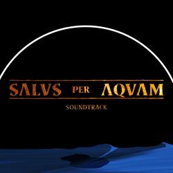 Salus Per Aquam Original Video Game Soundtrack. Передняя обложка. Нажмите, чтобы увеличить. Salus Per Aquam Original Video Game Soundtrack. Передняя обложка. Нажмите, чтобы увеличить.