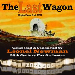 Last Wagon Original Motion Picture Soundtrack, The. Передняя обложка. Нажмите, чтобы увеличить. Last Wagon Original Motion Picture Soundtrack, The. Передняя обложка. Нажмите, чтобы увеличить.