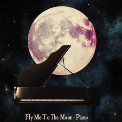Fly Me To The Moon - Piano - Single. Передняя обложка. Нажмите, чтобы увеличить. Fly Me To The Moon - Piano - Single. Передняя обложка. Нажмите, чтобы увеличить.