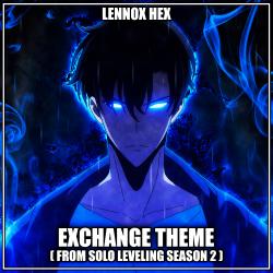 Exchange Theme From Solo Leveling Season 2 Original Soundtrack - Single. Передняя обложка. Нажмите, чтобы увеличить. Exchange Theme From Solo Leveling Season 2 Original Soundtrack - Single. Передняя обложка. Нажмите, чтобы увеличить.