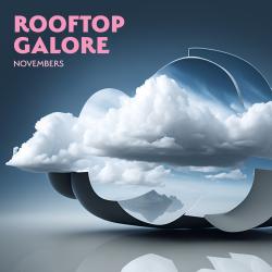Rooftop Galore - Single. Передняя обложка. Нажмите, чтобы увеличить. Rooftop Galore - Single. Передняя обложка. Нажмите, чтобы увеличить.