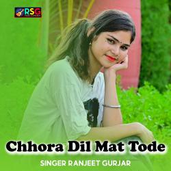 Chhora Dil Mat Tode - Single. Передняя обложка. Нажмите, чтобы увеличить. Chhora Dil Mat Tode - Single. Передняя обложка. Нажмите, чтобы увеличить.
