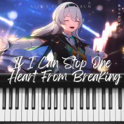 If I Can Stop One Heart From Breaking Piano Version - Single. Передняя обложка. Нажмите, чтобы увеличить. If I Can Stop One Heart From Breaking Piano Version - Single. Передняя обложка. Нажмите, чтобы увеличить.