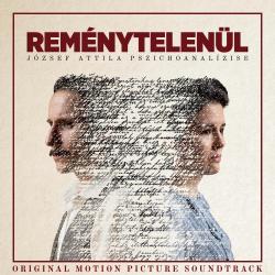 Reménytelenül Eredeti filmzene. Передняя обложка. Нажмите, чтобы увеличить. Reménytelenül Eredeti filmzene. Передняя обложка. Нажмите, чтобы увеличить.