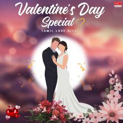 Valentines Day Special Tamil Love Hits Original Motion Picture Soundtrack. Передняя обложка. Нажмите, чтобы увеличить. Valentines Day Special Tamil Love Hits Original Motion Picture Soundtrack. Передняя обложка. Нажмите, чтобы увеличить.